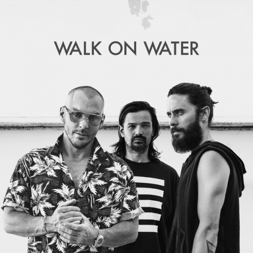 30 Seconds To Mars : Walk on Water